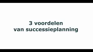 Notaristip: 3 voordelen van successieplanning!