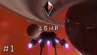 LAYERED SOUNDS and Exploring the UNIVERSE! | ASMR No Man's Sky | Whispered