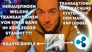 XRP News: Herausfinden welche Transaktionen von einer Bank kommen im XRP Ledger?!  xRapid Ripple