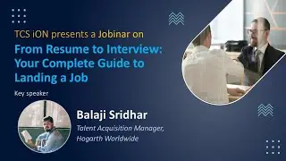 From Resume to Interview Your Complete Guide to Landing a Job | TCS iON Jobinars
