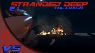 Stranded Deep : The Crash (EP 1)