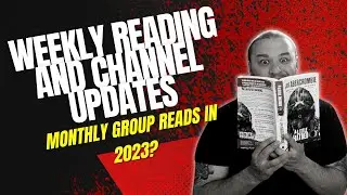 Weekly Reading & Channel Updates | The Hellborn King, House of Chains & Group Read Idea