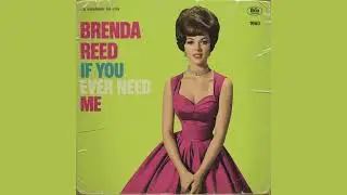 Brenda Reed - If You Ever Need Me
