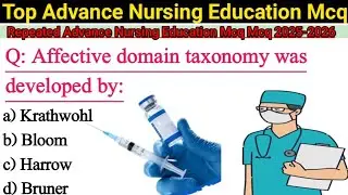 Top Advance Nursing Education Mcqs 2025-26 | most repeated advance nursing exam mcqs | nurse staff 