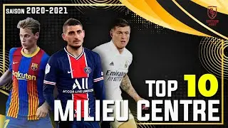 🥇 TOP 10 des meilleurs MILIEUX CENTRE / Saison 2020-2021 ⚽️