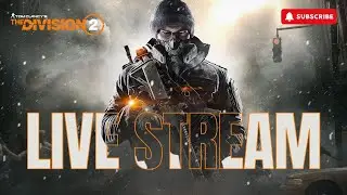 The Division 2 Gameplay in (2025) - Live stream