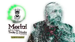 Mortal A.k.a. Cl&aacute;sico - Todo O Nada
