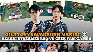 INI MPL APA RANK🤣 RRQ TOYY SAVAGE SITSUJIN MANIAC | Reaksi Streamer RRQ VS GEEK FAM MATCH 5 MPLID