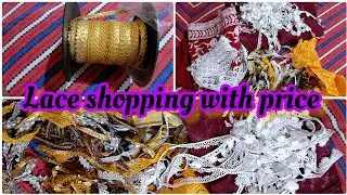 lace shopping with price लेस की खरीदारी laces for upcoming suit stitching ideas