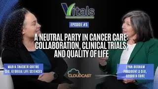 GLS Vitals: A Neutral Party in Cancer Care: Collaboration, Clinical Trials, and Quality of Life