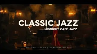 🎶 24/7 Classic Jazz Live Stream - Relaxing Background Music for Study, Work & Ambiance