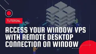 Доступ к вашему Windows VPS с помощью подключения к удаленному рабочему столу в Windows | Учебное пособие по VPS