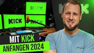 KICK STREAM einrichten TUTORIAL f&uuml;r ANF&Auml;NGER (2024)