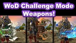 WoD Challenge Mode Gear ~ Indepth Look ~ Warlords of Draenor WoW World of Warcraft