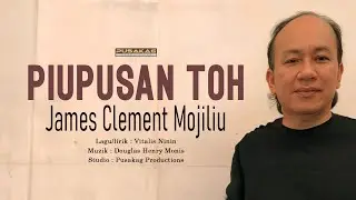James Clement Mojiliu - Piupusan Toh