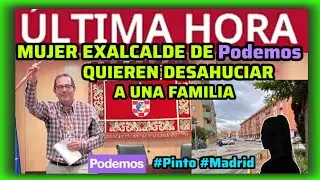 #&Uacute;LTIMAHORA - PODEMITAS QUIEREN DESAHUCIAR A FAMILIA EN PINTO 
