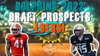 Miami Dolphins 2022 NFL Draft Prospects: Linebackers! | Free Agent Visits