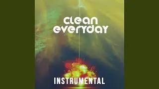 Clean Everyday (Instrumental)