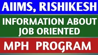 AIIMS,  RISHIKESH  | INFORMATION ABOUT  JOB  ORIENTED  MPH  COURSE FOR JAN 2026 SESSION |