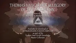 Thomas Vaughan's Allegory Of The Mountain - Esoteric Alchemical Text