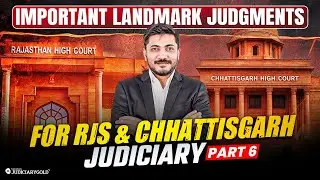 Important Landmark Judgments for RJS & Chhattisgarh Judiciary Exam