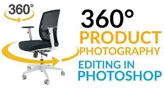 How To Do 360 Product Photography Editing for Ecommerce in Photoshop (Part 1)