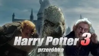 Harry Potter 3 - przer&oacute;bka (Reupload MichalC)