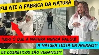 NATURA TESTA EM ANIMAIS? É CRUELTY FREE OU VEGAN? INGREDIENTES DE ORIGEM ANIMAL?