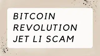Bitcoin Revolution Jet Li Scam