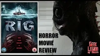 THE RIG ( 2010 William Forsythe ) Sea Monster Creature Feature Horror Movie Review