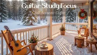 Relaxing Guitar Music ~ Soft Acoustic Chill for Snowy Winter Mornings & Coffee