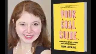 Goal-Setting Simplified for 2022 with Debra Eckerling