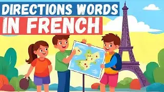 Learn Directions in French | Fun Song for Kids to Say 
