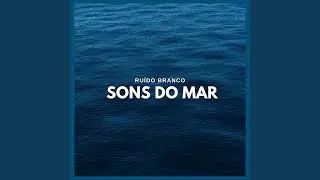 Ru&iacute;do Branco: Sons do Mar (parte cinco)