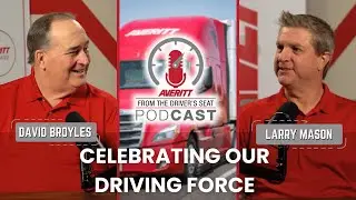 From the Driver's Seat Podcast - Recognizing the Professionals Behind the Wheel