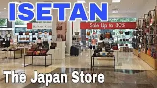 ISETAN Central World | The Japan Store | Shopping in Bangkok