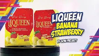 LIQUEEN TOKYO BANANA STRAWBERRY GINZA by GOW PROJECT
