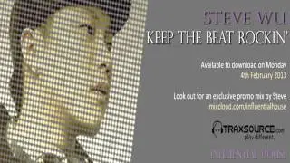 Steve Wu - Keep The Beat Rockin' (Original Mix) : Influential House