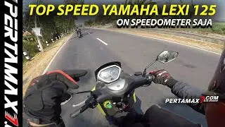 ISENG Test Top Speed Yamaha LEXI 125 On Speedometer OTW Pacitan #lexi125 #lexi #maxiscooter #yimm