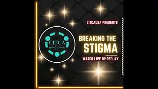 Breaking the Stigma: Trauma, Social Media & Self-Care | Mental Health Awareness with CITCA