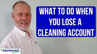 What to do when you lose a cleaning account?