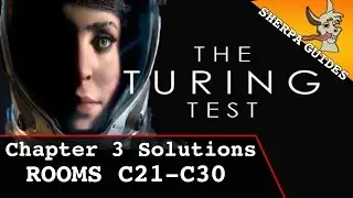 Turing Test Chapter 3 Room Solutions | Rooms C21-C30 Guide | Walkthrough