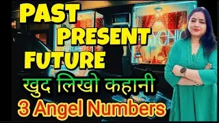 Angel Numbers to heal PAST PRESENT FUTURE