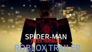 Marvel&rsquo;s Spider-Man: Miles Morales (a roblox fan made trailer)