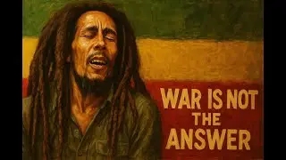 Bob Marley - No More War (Jah Revolution 2025) - Reggae Song 2025