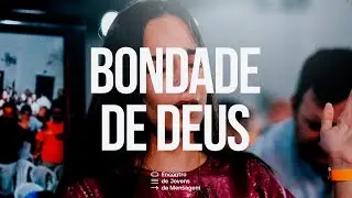 BONDADE DE DEUS - EJM 2024