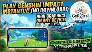 How to Play Genshin Impact Without Downloading on Any Device! (Genshin impact Official Cloud)