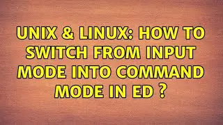 Unix & Linux: How to switch from input mode into command mode in ed ?