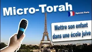 Micro-Torah : faut-il mettre son enfant en &Eacute;cole Juive ?