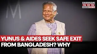 Muhammad Yunus' Aid Flees Bangladesh, Other Advisers Seek 'Safe Exit' As BNP Comes To Power